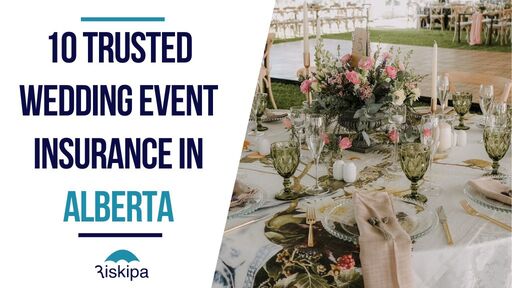 10 Trusted Wedding Event Insurance in Alberta