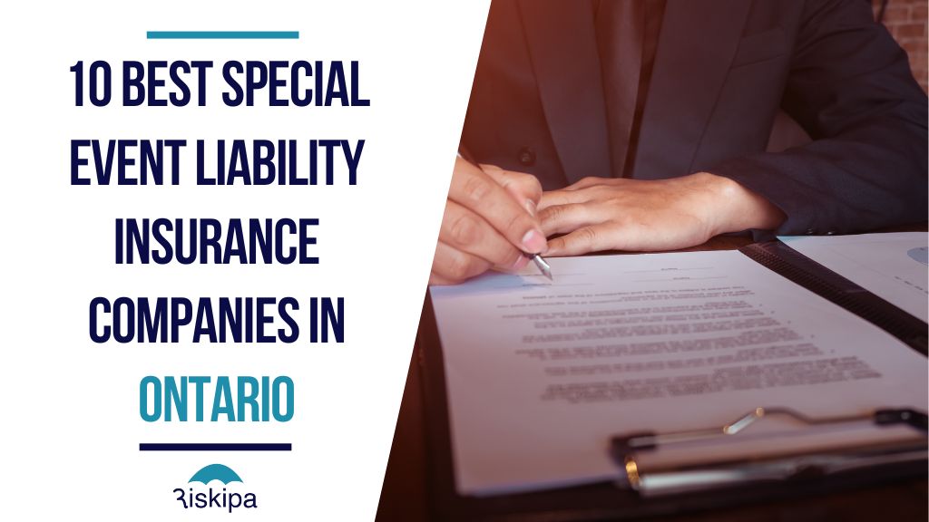 10 Best Special Event Liability Insurance Companies in Ontario