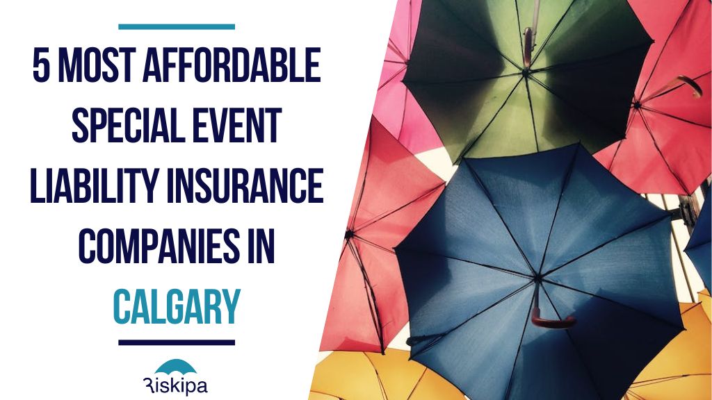 5 most special event liability insurance companies in Calgary