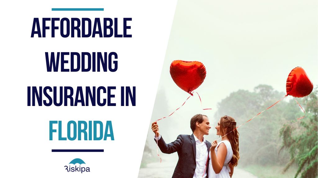Affordable Wedding Insurance in Florida