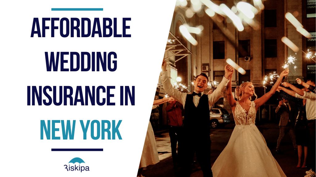 Affordable Wedding Insurance in New York