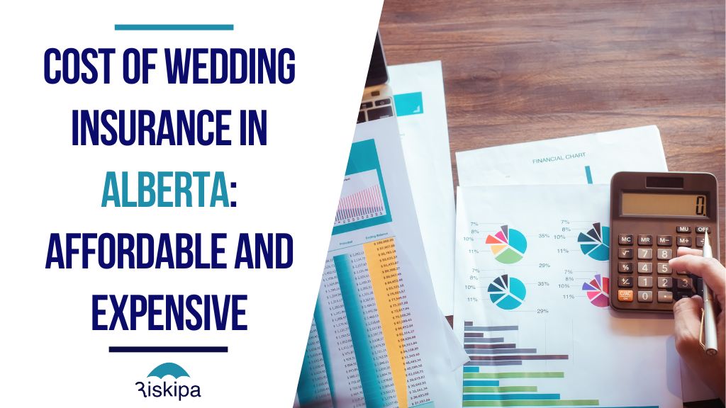 Cost of Wedding Insurance in Alberta: Affordable and Expensive